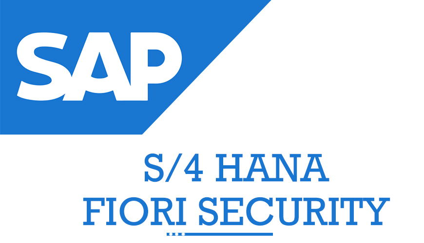 SAP S4 Hana Fiori Security Concept